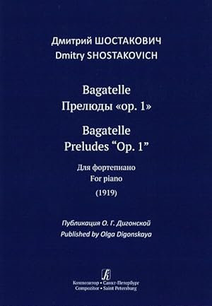 Bild des Verkufers fr Shostakovich D. Bagatelle. Preludes op. 1. For piano (1919) zum Verkauf von Ruslania