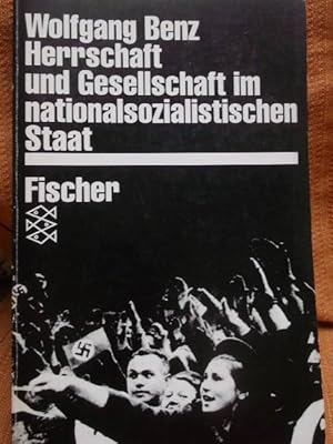 Herrschaft und Gesellschaft im nationalsozialistischen Staat - Studien zur Struktur- und Mentalit...