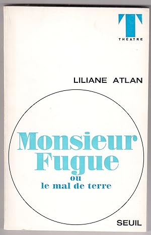 Bild des Verkufers fr Monsieur Fugue ou le mal de terre zum Verkauf von LibrairieLaLettre2