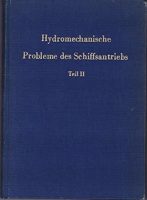 Hydromechanische Probleme des Schiffsantriebs, Teil II.