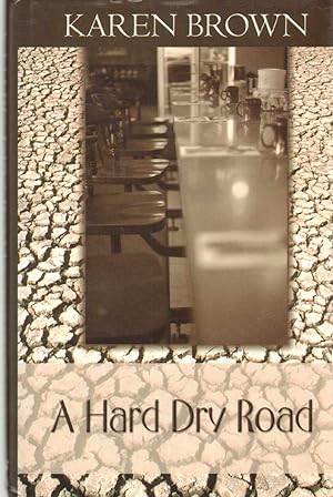 Seller image for A HARD DRY ROAD for sale by The Avocado Pit