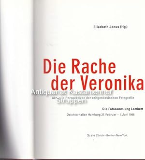 Seller image for Die Rache der Veronika.,Aktuelle Perspektiven der zeitgenssischen Fotografie., for sale by Antiquariat Kastanienhof