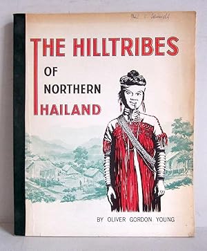 Seller image for The Hilltribes of Northern Thailand (A Socio-Ethnological Report) - The Akha (E-Kaw). The Lahu Nyi and Lahu Na (Mussuh). The Lahu Shehleh. The Lahu Shi. The Lisu. The Meo. The yao. The Lawa. The Kha Mu. The Htin and Kha Haw. The Yumbri etc. for sale by Verlag IL Kunst, Literatur & Antiquariat