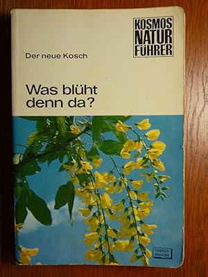 Was blüht denn da? - Ein Führer zum Bestimmen von wildwachsenden Blütenpflanzen Mitteleuropas - K...