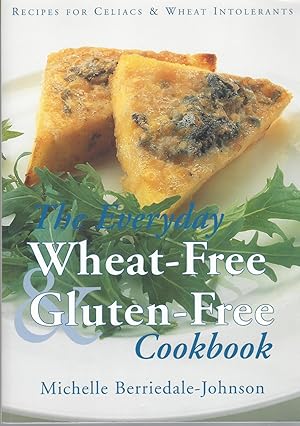 Everyday Wheat-free And Gluten-free Cookbook