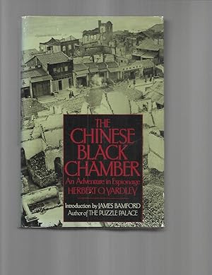 THE CHINESE BLACK CHAMBER: An Adventure In Espionage. Introduction By James Bamford.