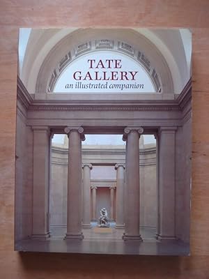 Imagen del vendedor de Tate Gallery - An Illustrated Companion a la venta por Antiquariat Birgit Gerl