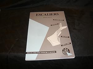 ESCALIERS Escaliers Droits, A Quartiers Tournants, Balancés, Circulaires.