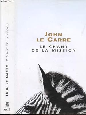 Seller image for LE CHANT DE LA MISSION for sale by Le-Livre