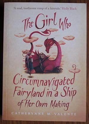 Seller image for The Girl Who Circumnavigated Fairyland in a Ship of Her Own Making for sale by C L Hawley (PBFA)