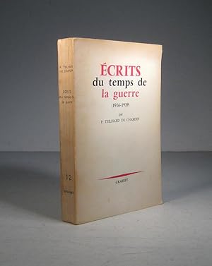 Écrits du temps de la guerre 1916 - 1919