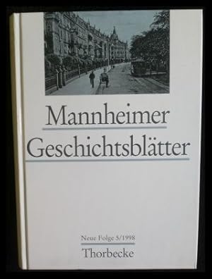 Bild des Verkufers fr MANNHEIMER GESCHICHTSBLTTER Neue Folge 5/1998 zum Verkauf von ANTIQUARIAT Franke BRUDDENBOOKS