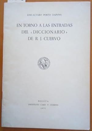 Immagine del venditore per EN TORNO A LAS ENTRADAS DEL "DICCIONARIO" DE R.J. CUERVO. venduto da Libreria Lopez de Araujo