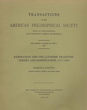 Bild des Verkufers fr RESPIRATION AND THE LAVOISIER TRADITION: THEORY AND MODIFICATION, 1777-1850. zum Verkauf von Blue Mountain Books & Manuscripts, Ltd.