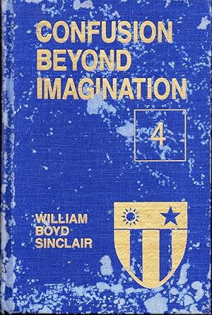 Seller image for Confusion Beyond Imagination Book Four: Vinegar Joe/ More Brass Hats and One GI for sale by Kenneth Mallory Bookseller ABAA