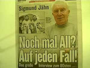 Sigmund Jähn: Noch mal All? Auf jeden Fall! - Berliner Kurier, 13. Februar 2017, S. Jähn - Das gr...