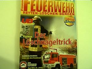 Fognail: Der Löschnageltrick - Feuerwehr: Retten, Löschen, Bergen, Nr. 6, 2004,