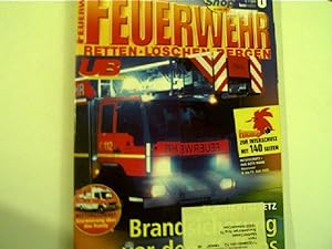 Blaulichtgesetz: Brandsicherung vor dem Kollaps - Feuerwehr: Retten, Löschen, Bergen, Nr. 6, 2005,