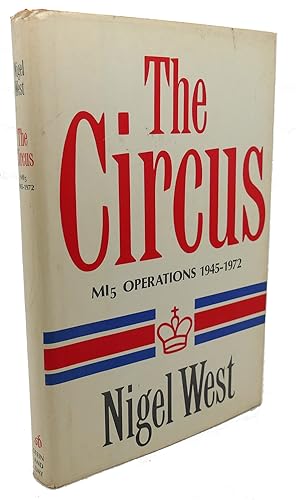 Immagine del venditore per THE CIRCUS MI-5 OPERATIONS 1945-1972 venduto da Rare Book Cellar