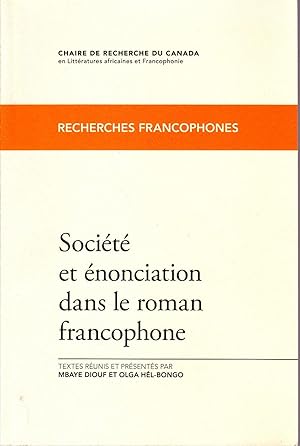 Société et énonciation dans le roman francophone.