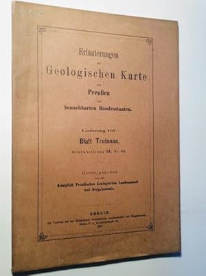 Erläuterungen zur Geologischen Karte von Preußen und benachbarten Bundesstaaten. Lieferung 107. B...