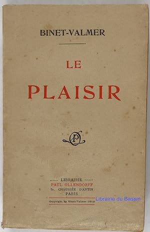 Imagen del vendedor de Le plaisir a la venta por Librairie du Bassin