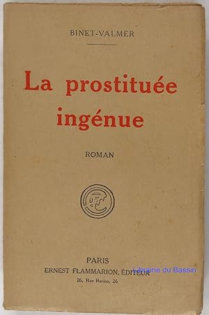 Imagen del vendedor de La prostitue ingnue a la venta por Librairie du Bassin