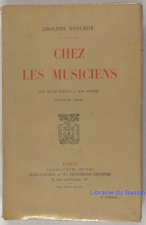 Seller image for Chez les musiciens (du XVIIIe sicle  nos jours) Troisime srie for sale by Librairie du Bassin