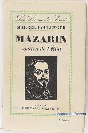 Image du vendeur pour Mazarin soutien de l'Etat mis en vente par Librairie du Bassin