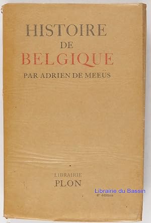 Imagen del vendedor de Histoire de Belgique a la venta por Librairie du Bassin