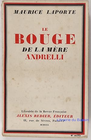 Seller image for Le bouge de la mre Andrelli for sale by Librairie du Bassin