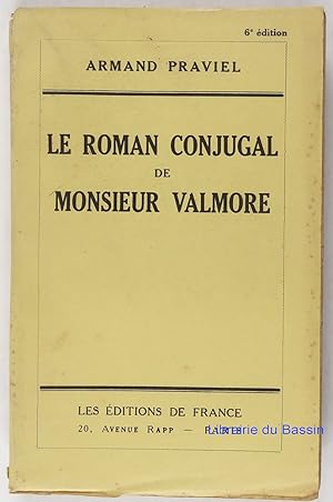 Seller image for Le roman conjugal de Monsieur Valmore for sale by Librairie du Bassin