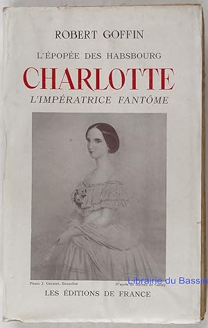 Charlotte L'impératrice fantôme