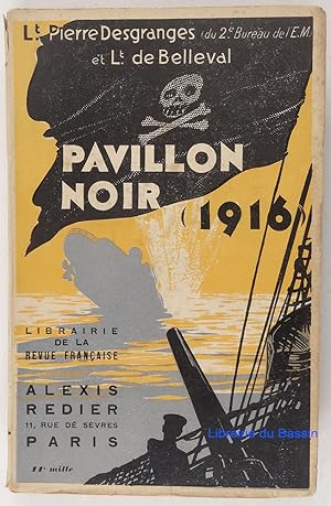 Image du vendeur pour Pavillon Noir 1916 mis en vente par Librairie du Bassin