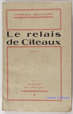 Imagen del vendedor de Le relais de Cteaux a la venta por Librairie du Bassin