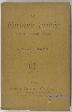Immagine del venditore per La fortune prive  travers sept sicles venduto da Librairie du Bassin