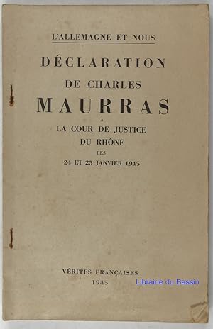 Déclaration de Charles Maurras à la cour de justice du Rhône les 24 et 25 janvier 1945