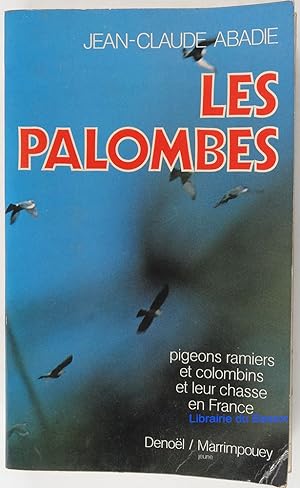 Les palombes et leur chasse en France