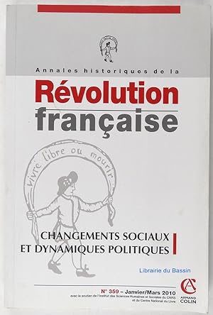 Annales historiques de la Révolution française n°359 (1/2010): Changements sociaux et dynamiques ...