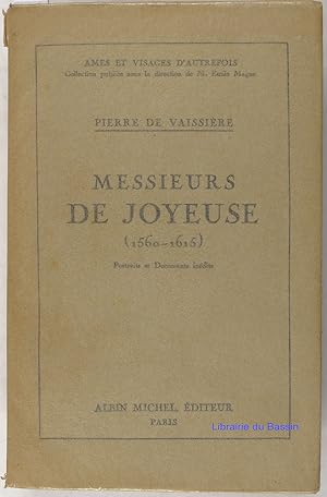 Messieurs de Joyeuse (1560-1615)
