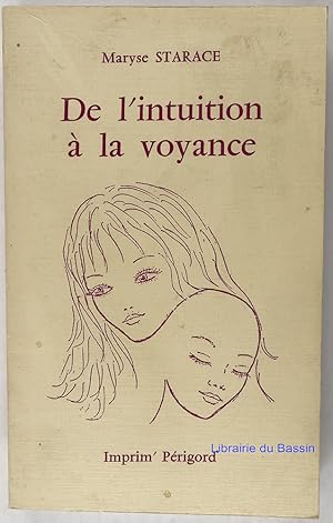 De l'intuition à la voyance