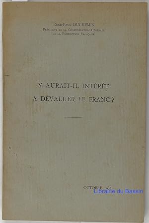 Seller image for Y aurait-il intrt  dvaluer le franc ? for sale by Librairie du Bassin