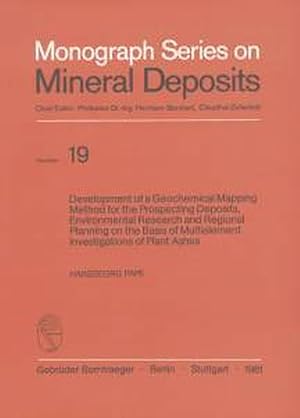 Bild des Verkufers fr Development of a geochemical mapping method for the prospecting deposits, environmental research and regional planning on the basis of multielement investigations of plant ashes. Monograph series on mineral deposits ; Nr. 19. zum Verkauf von Antiquariat Thomas Haker GmbH & Co. KG