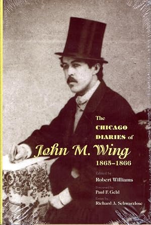 The Chicago Diaries of John M. Wing 1865-1866