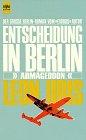 Entscheidung in Berlin = Armageddon. Aus dem Amerikanischen von Peter de Mendelssohn. - (=Heyne-B...