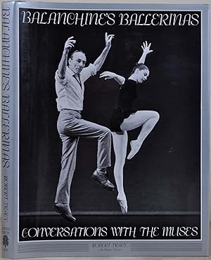 Immagine del venditore per Balanchine's Ballerinas: Conversations with the Muses. venduto da Kurt Gippert Bookseller (ABAA)