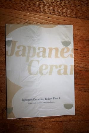Seller image for Japanese Ceramics Today, Part I, Masterworks from for sale by N. Fagin Books
