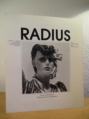 Imagen del vendedor de Radius. Die Kulturzeitschrift zum Weiter-Denken. 4. Quartal 1985, 30. Jahrgang. Titel: Neue Grnderzeit: Bekenntnis zum Reichtum a la venta por Antiquariat Weber