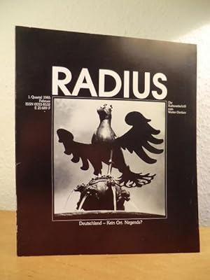 Imagen del vendedor de Radius. Die Kulturzeitschrift zum Weiter-Denken. 1. Quartal 1985, 30. Jahrgang. Titel: Deutschland - Kein Ort. Nirgends? a la venta por Antiquariat Weber