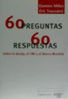 60 preguntas-60 respuestas sobre la deuda, el FMI y el Banco Mundial